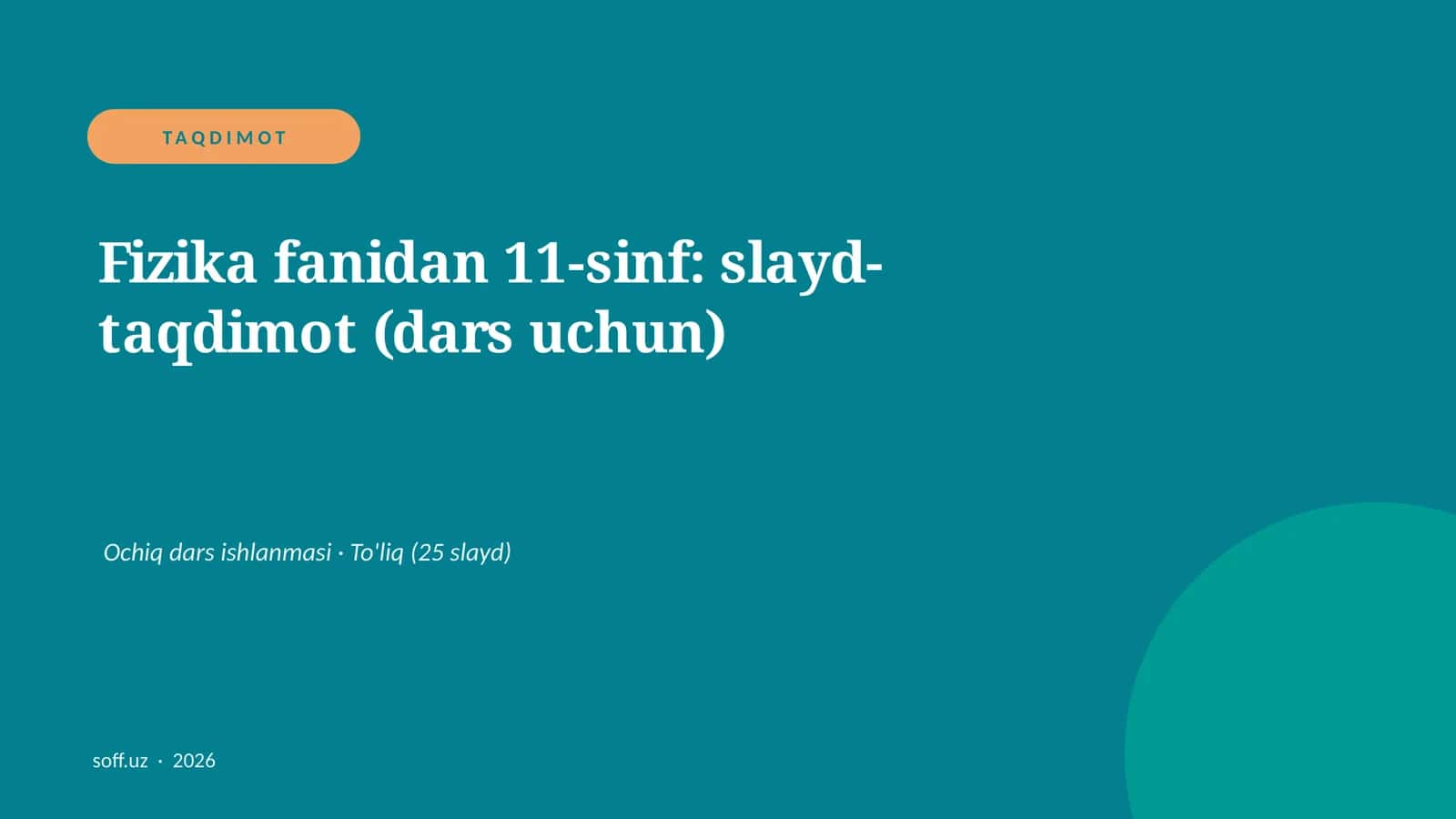 Fizika fanidan 11-sinf: slayd-taqdimot (dars uchun) 1