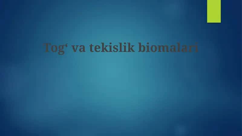 Togʻvatekislikbiomalari 1