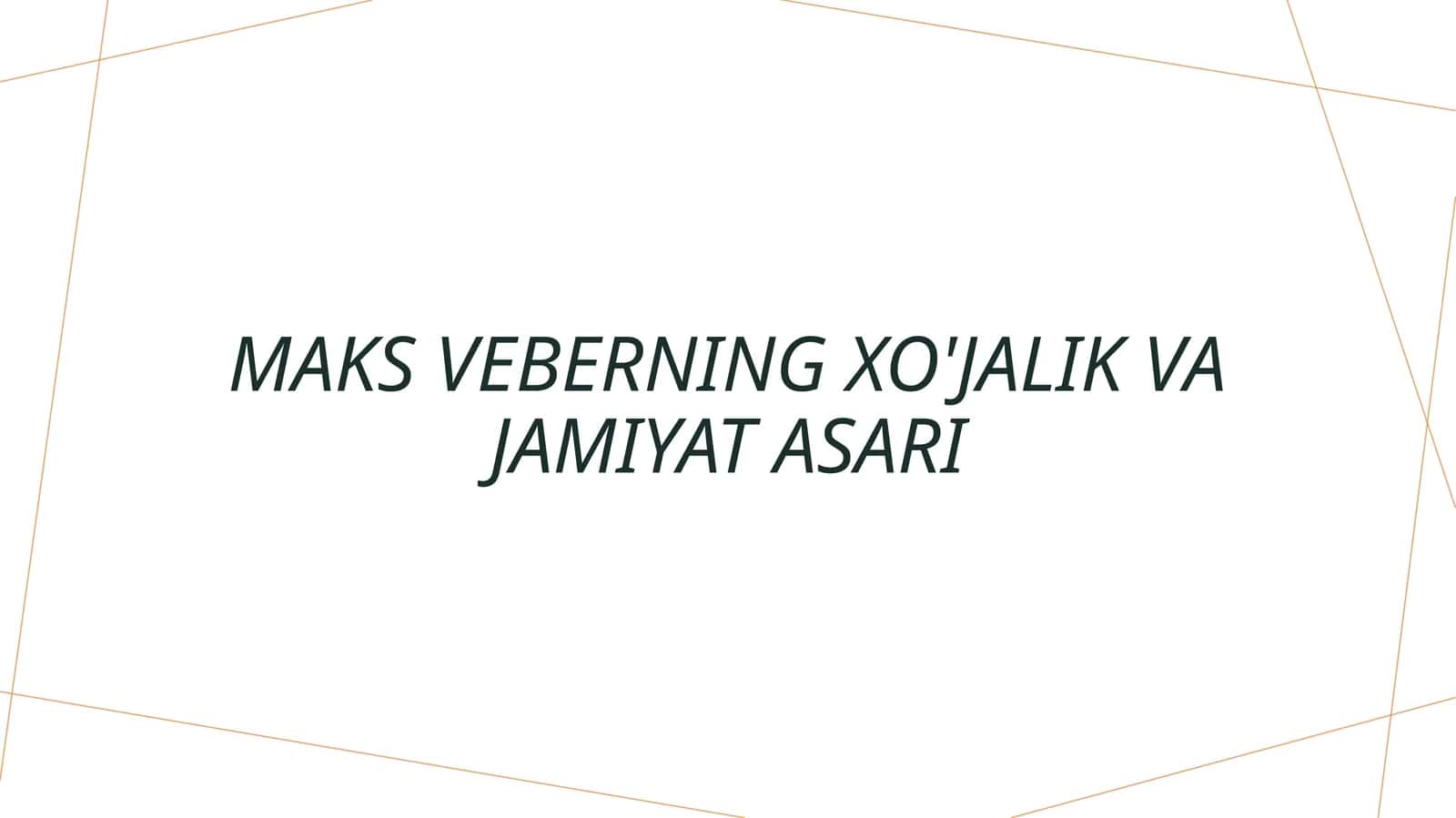 Maks Veberning xo'jalik va jamiyat asari 1