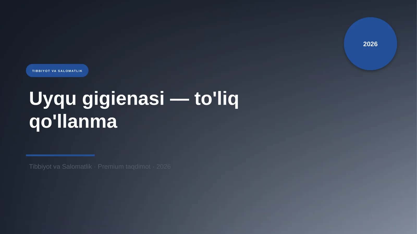Uyqu gigienasi — to'liq qo'llanma 1