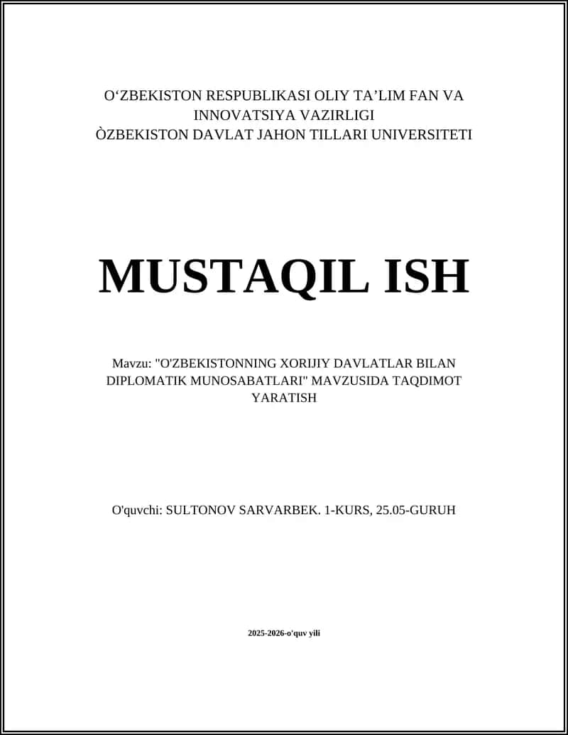 "O'ZBEKISTONNING XORIJIY DAVLATLAR BILAN DIPLOMATIK MUNOSABATLARI" MAVZUSIDA TAQDIMOT YARATISH 1
