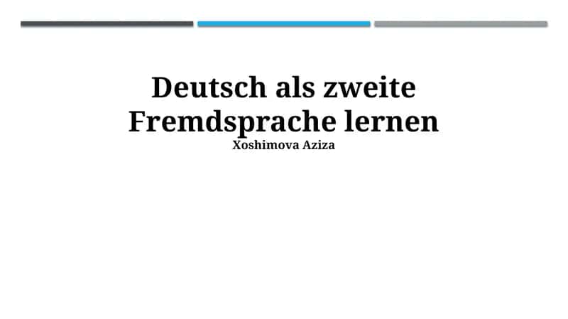 Deutsch als zweite Fremdsprache lernen 1