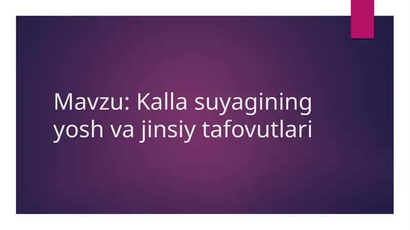 Kalla suyagining yosh va jinsiy tafovutlari 1