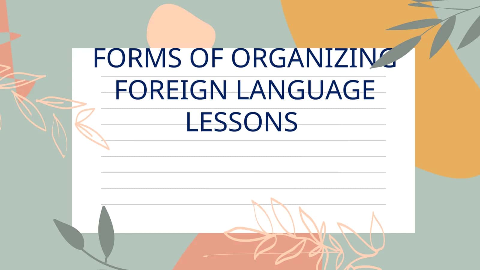 FORMS OF ORGANIZING FOREIGN LANGUAGE LESSONS 1