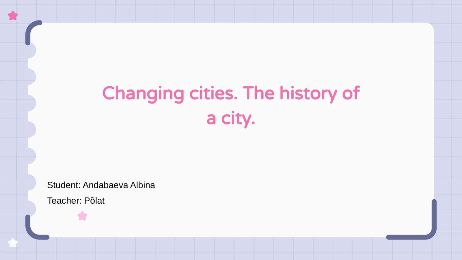 Changing cities. The history of a city 1