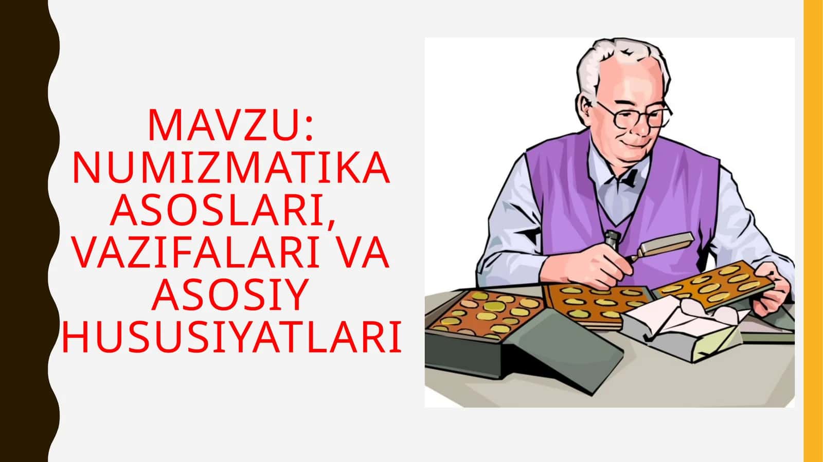 Numizmatika asoslari,  vazifalari va asosiy hususiyatlari 1
