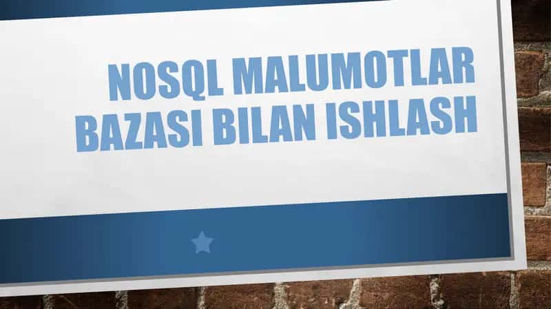NoSQL malumotlar bazasi bilan ishlash 1