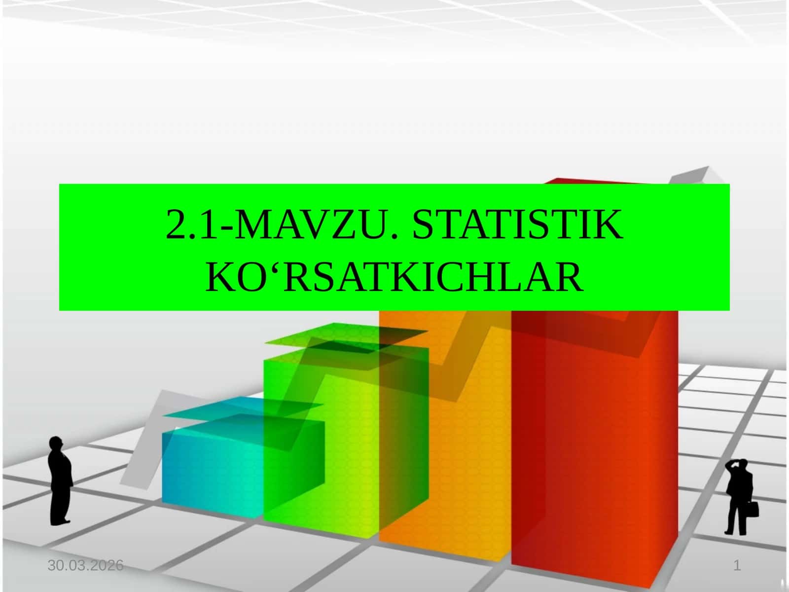 STATISTIK KO‘RSATKICHLAR 1