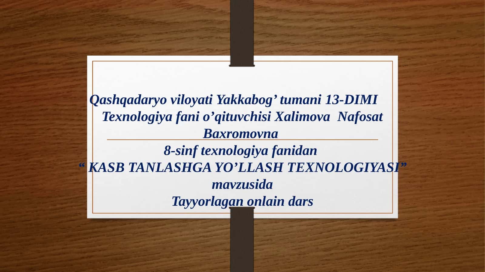 KASB TANLASHGA YO’LLASH TEXNOLOGIYASI 1