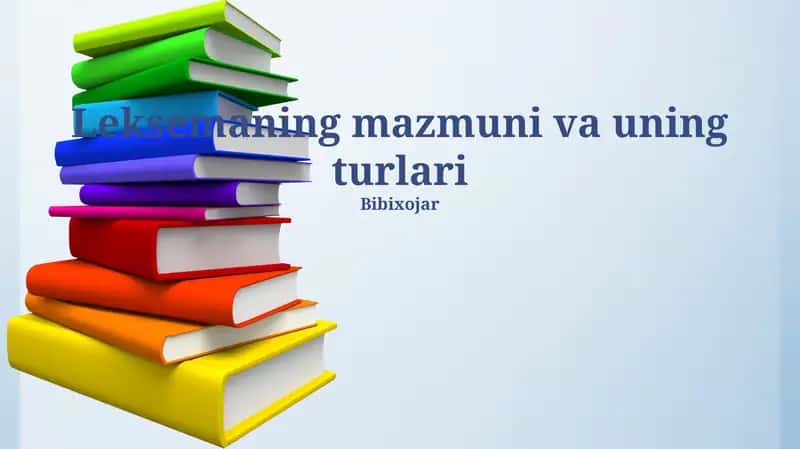Leksemaning mazmuni va uning turlari 1