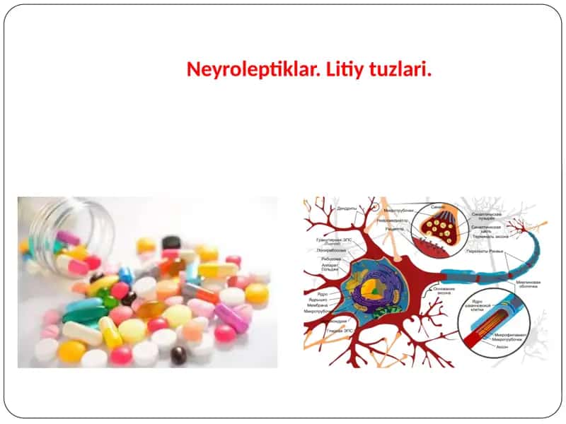 Neyroleptiklar. Litiy tuzlari 1