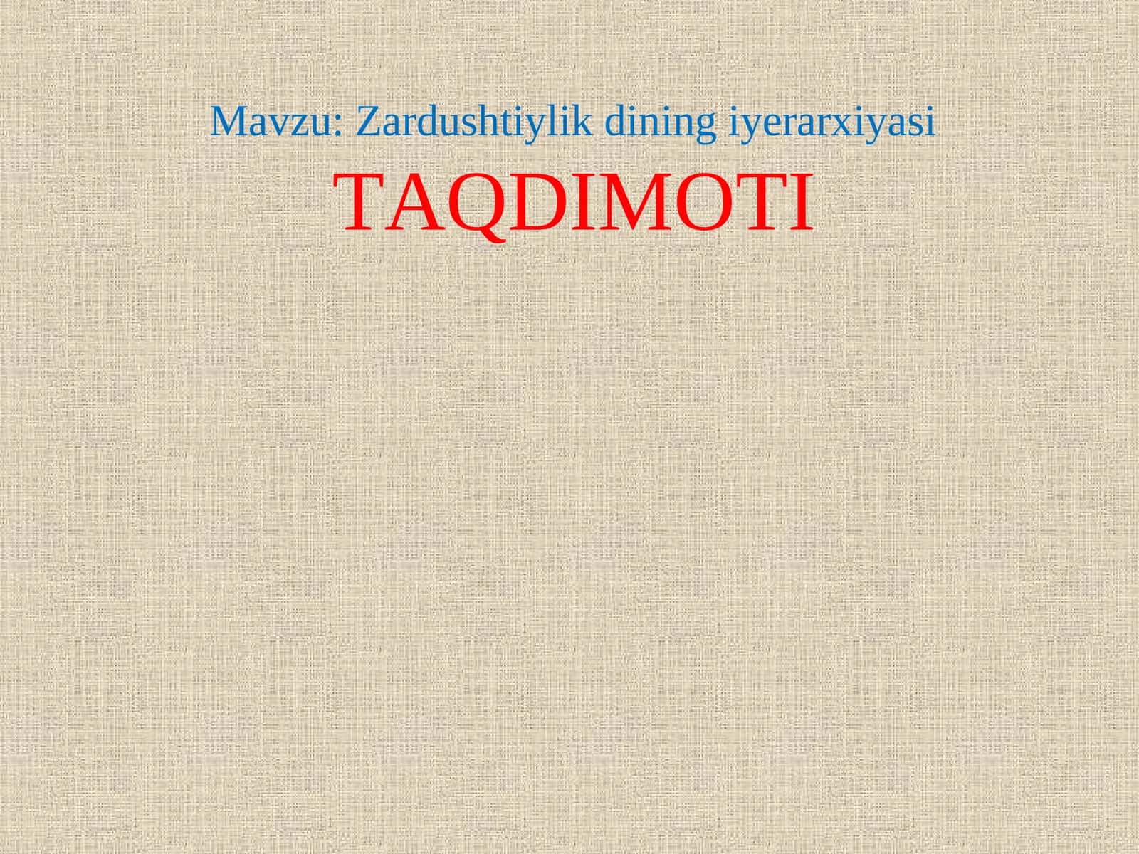 Zardushtiylik dining iyerarxiyasi 1
