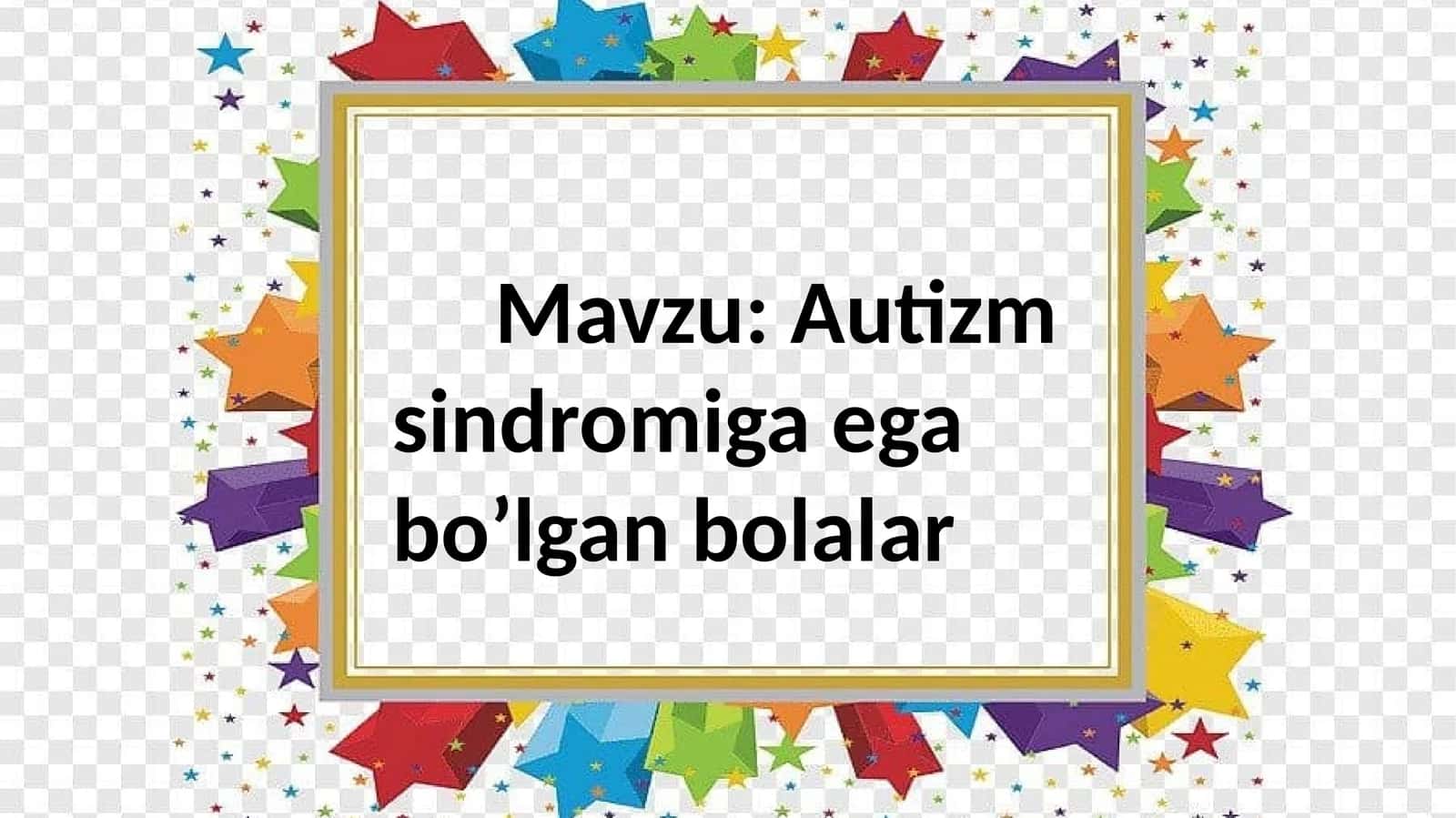 Autizm sindromiga egabo’lgan bolalar 1