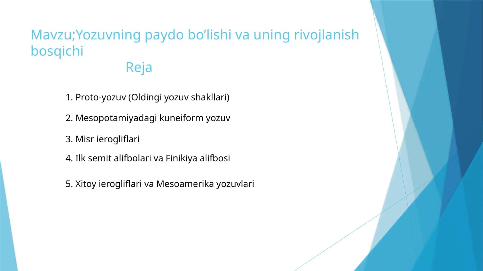 Yozuvning paydo bo’lishi va uning rivojlanish bosqichi 1