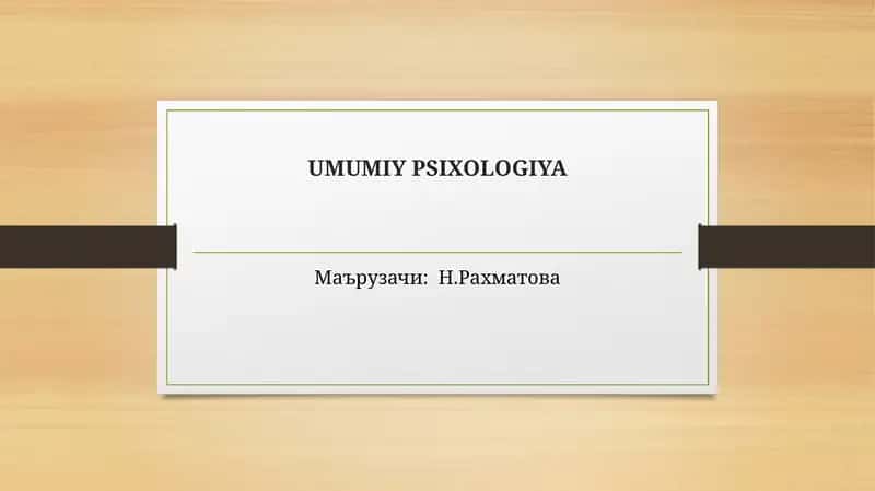 UMUMIY PSIXOLOGIYA 1