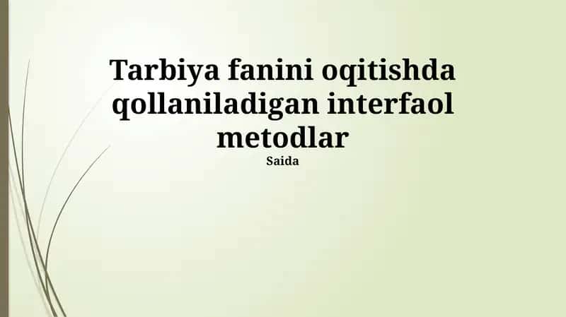 Interaktiv Usullar Tarbiya Fanini O'qitishda 1