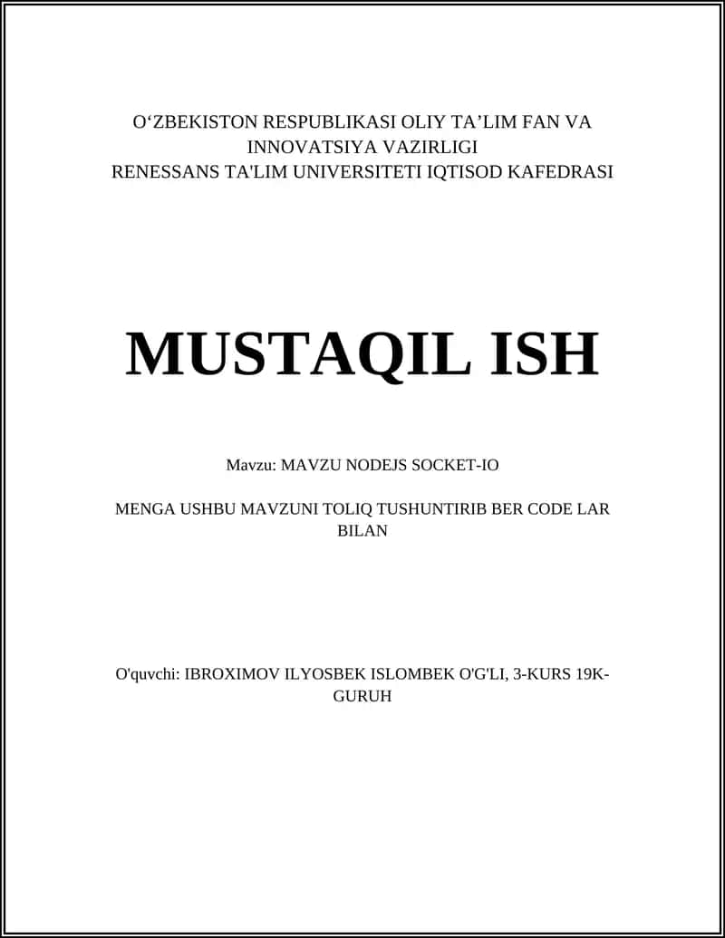 MUSTAQIL ISH Mavzu: MAVZU NODEJS SOCKET-IO 1