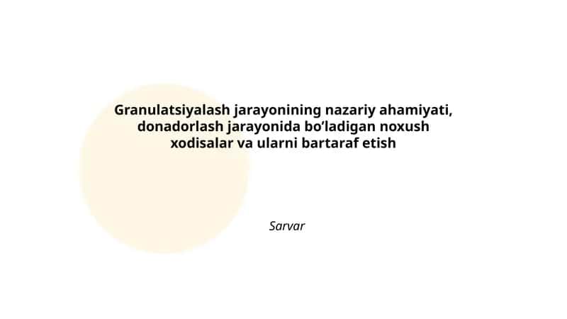 Granulatsiyalash jarayonining nazariy ahamiyati 1