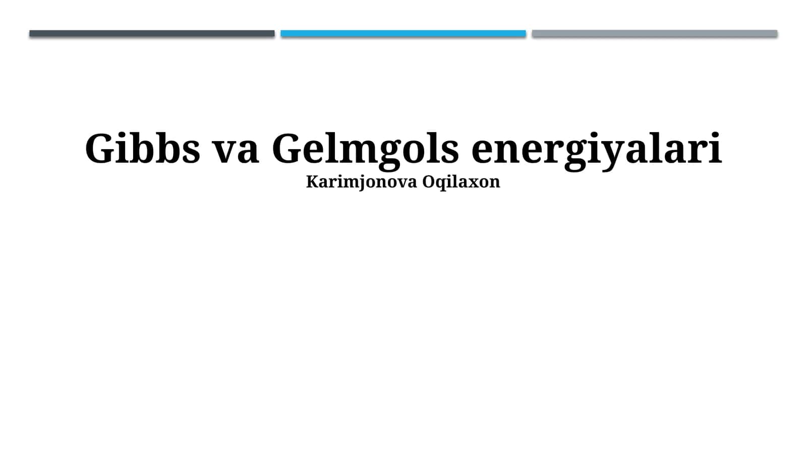 Gibbs va Gelmgols energiyalari 1