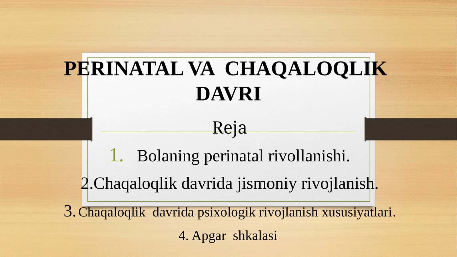 PERINATAL VA CHAQALOQLIK DAVRI 1
