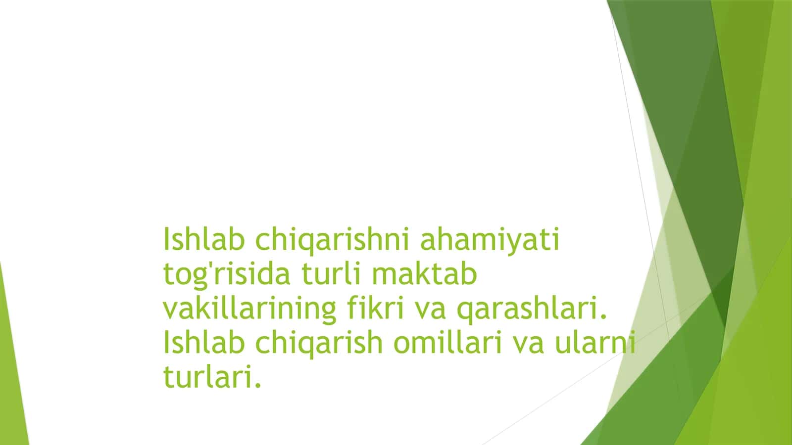 Ishlab chiqarishning ahamiyati va omillari 1