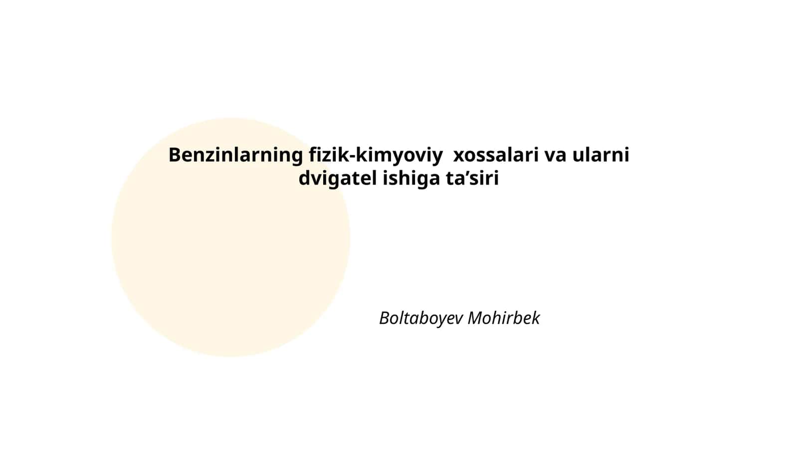 Benzinlarning fizik-kimyoviy xossalari va ularni dvigatel ishiga ta’siri 1