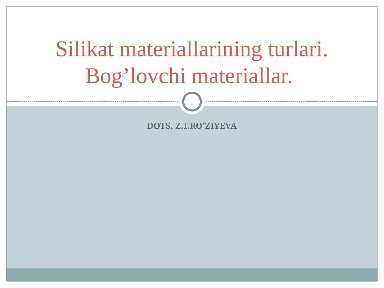 Silikat materiallarining turlari. Bog’lovchi materiallar 1