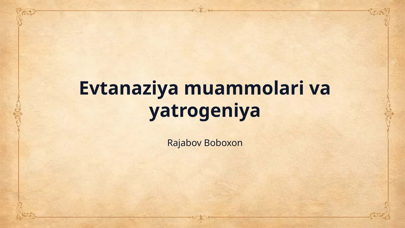 Evtanaziya muammolari va yatrogeniya 1