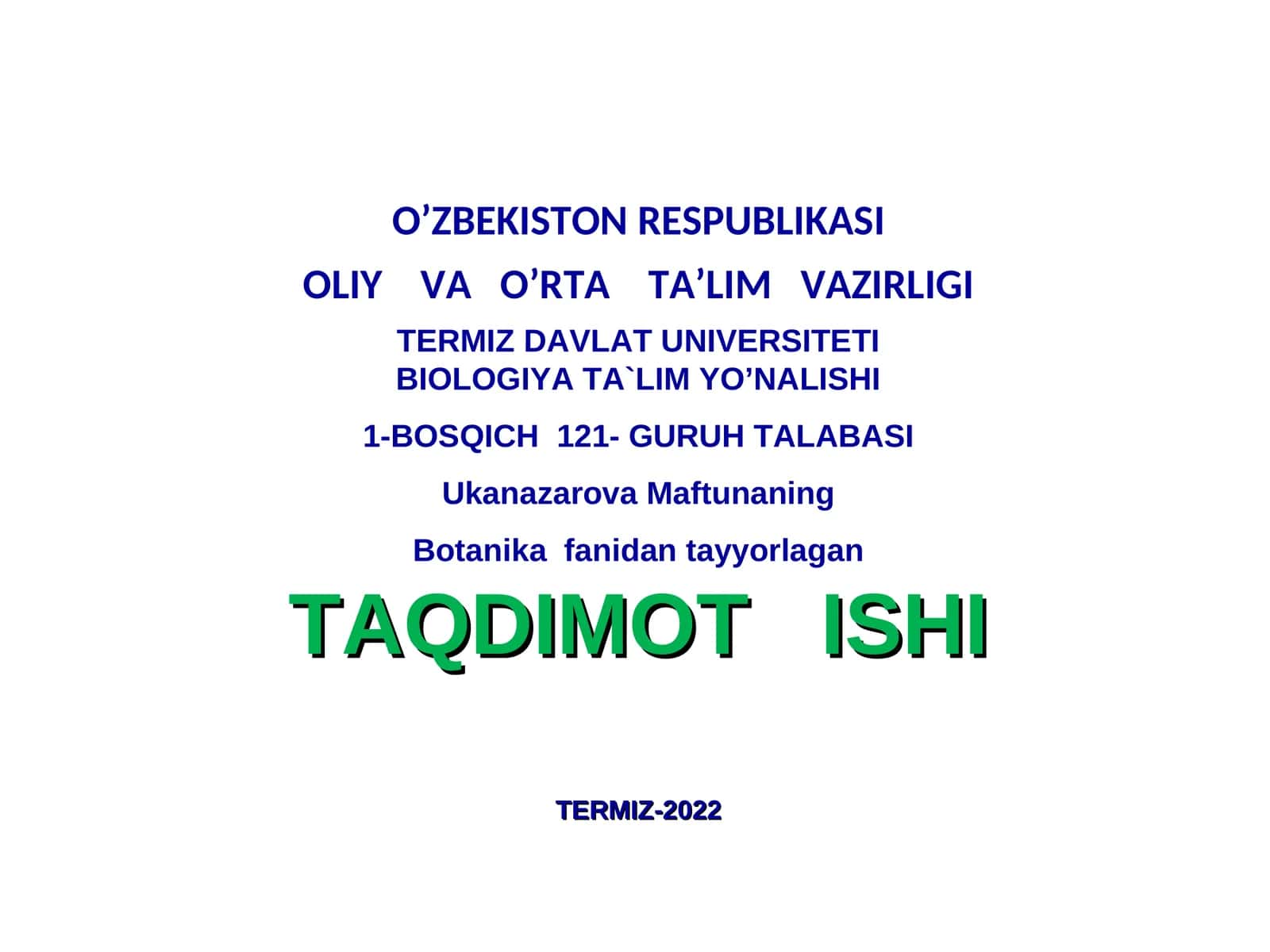 Botanika fanidan tayyorlagan TAQDIMOT ISHI 1