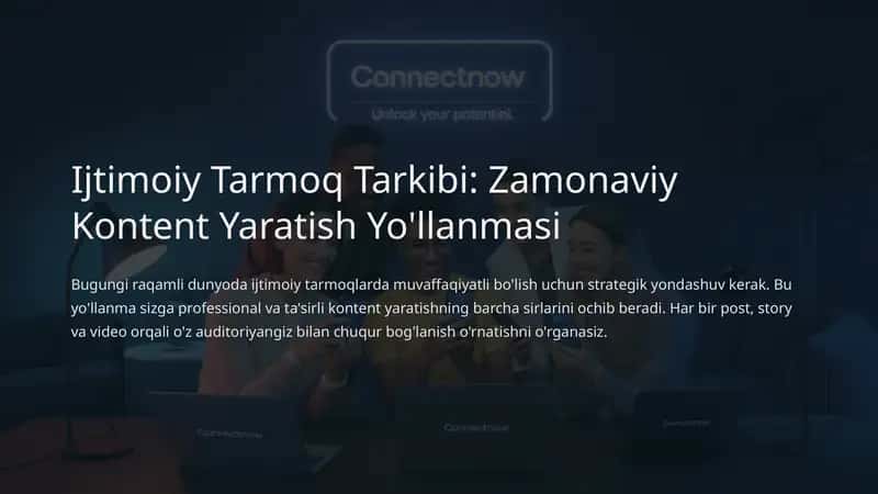 Ijtimoiy Tarmoq Tarkibi: Zamonaviy Kontent Yaratish Yo'llanmasi 1