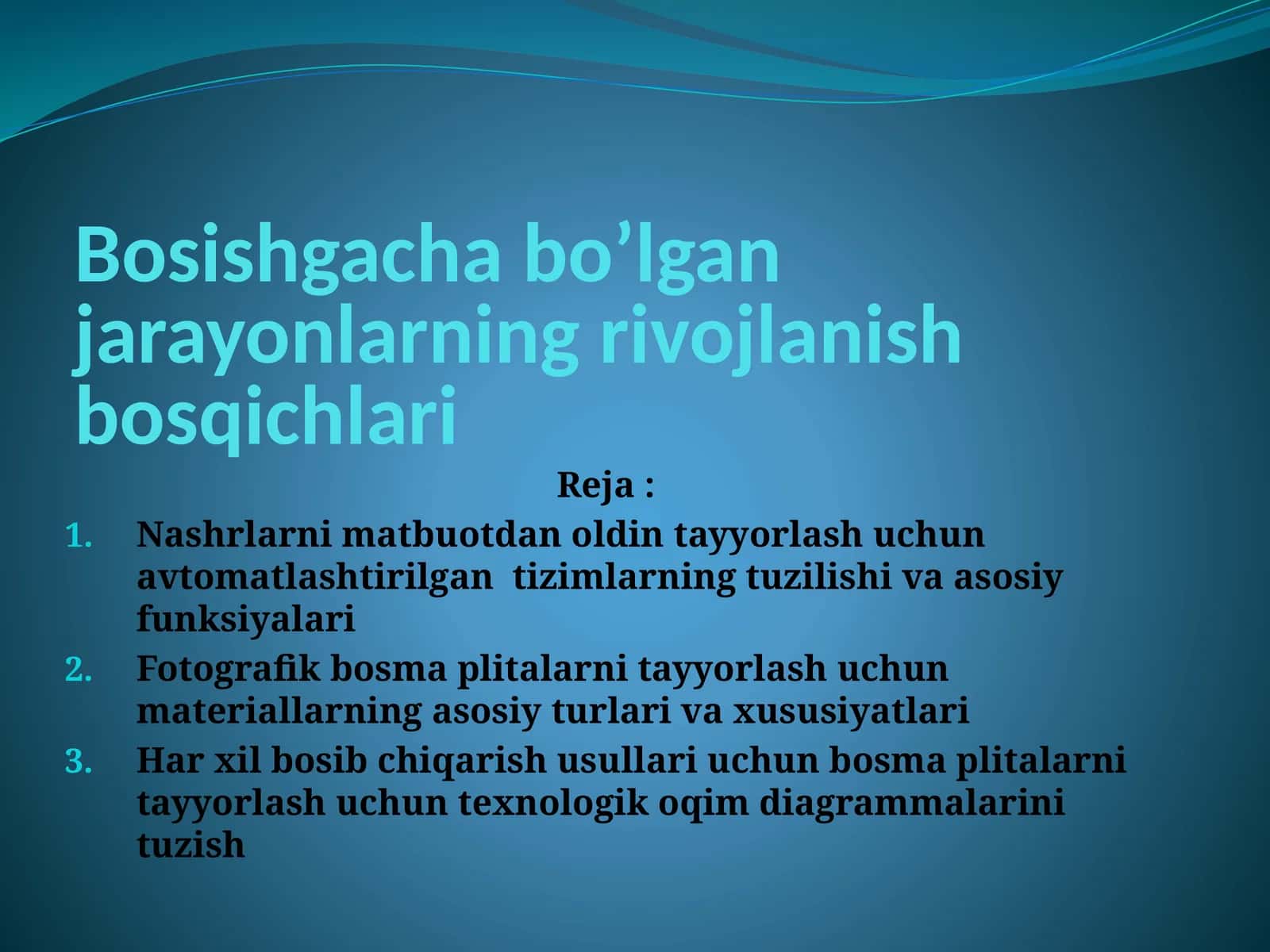 Bosishgachabo’lganjarayonlarningrivojlanishbosqichlari 1