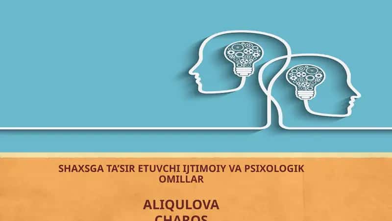 SHAXSGA TA’SIR ETUVCHI IJTIMOIYVA PSIXOLOGIK OMILLAR 1