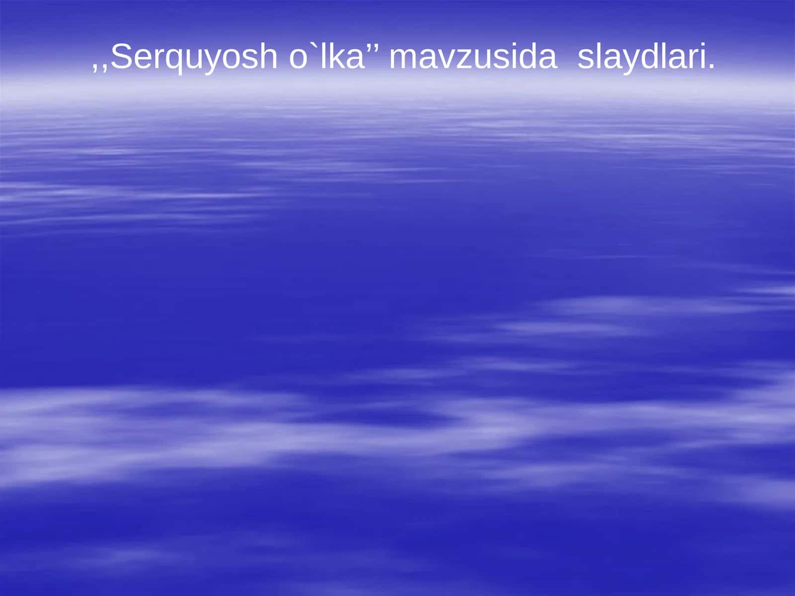 Serquyosh o`lka 1