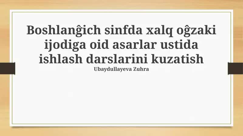 Folklorning elementar maktab darslarida qo'llanilishi: Kuzatuv va tahlil 1