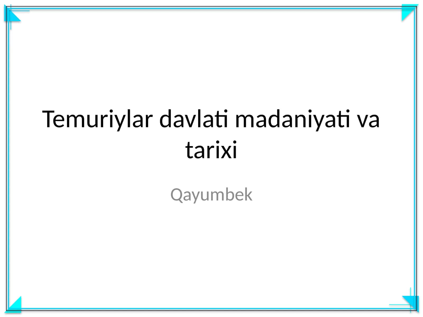 Temuriylar davlati madaniyati va tarixi 1