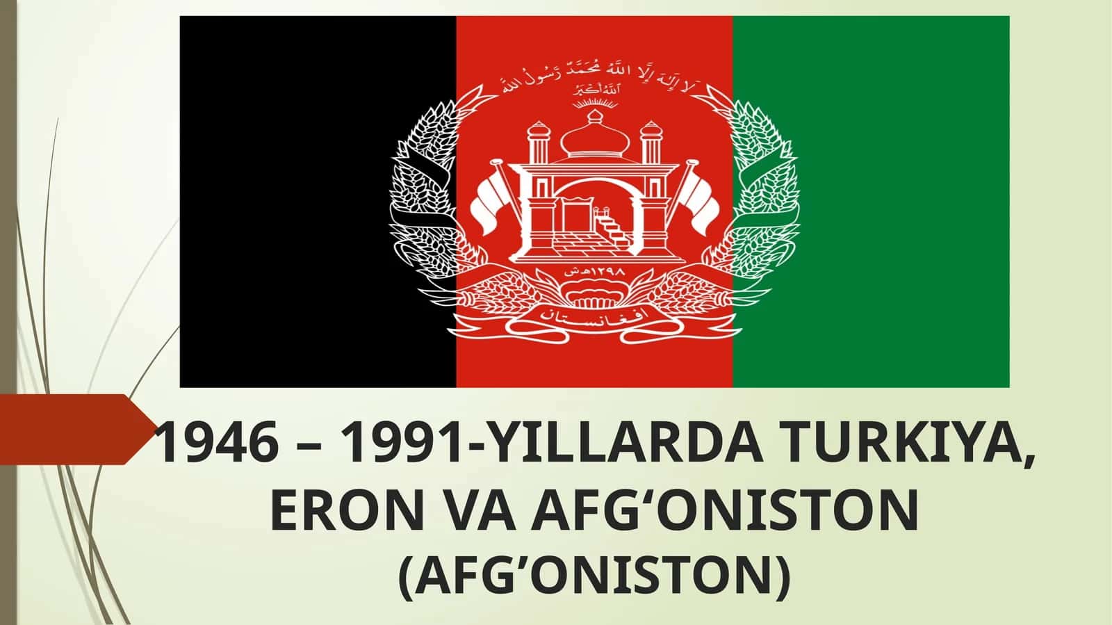 1946 – 1991-YILLARDA TURKIYA, ERON VA AFG‘ONISTON(AFG’ONISTON) 1