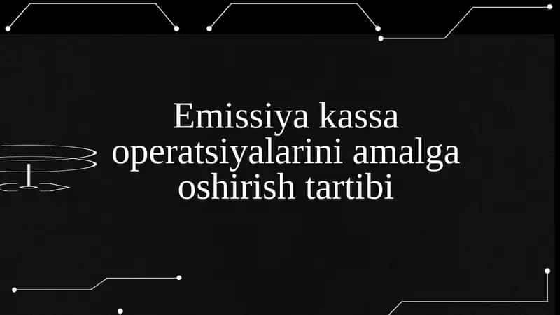 Emission-kassa operatsiyalari 1