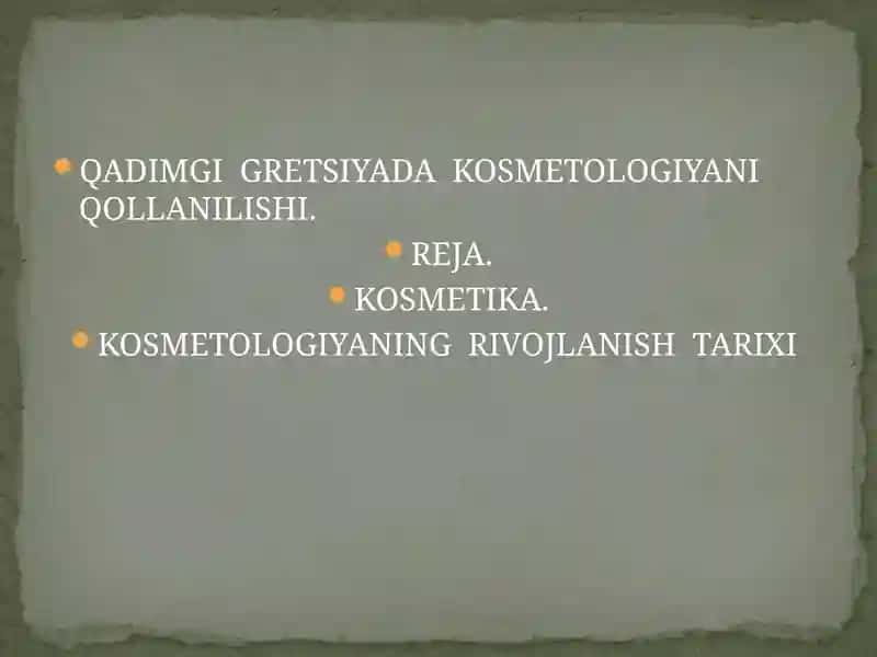 QADIMGI GRETSIYADA KOSMETOLOGIYANI QOLLANILISHI
