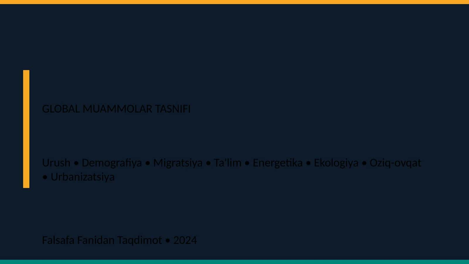 GLOBAL MUAMMOLAR TASNIFI 1