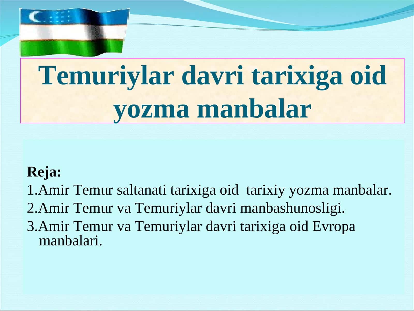 Temuriylar davritarixiga oid yozma manbalar 1