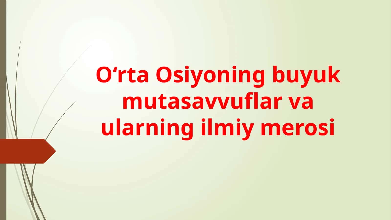O'rta Osiyoning buyuk mutasavvuflari va ularning ilmiy merosi 1
