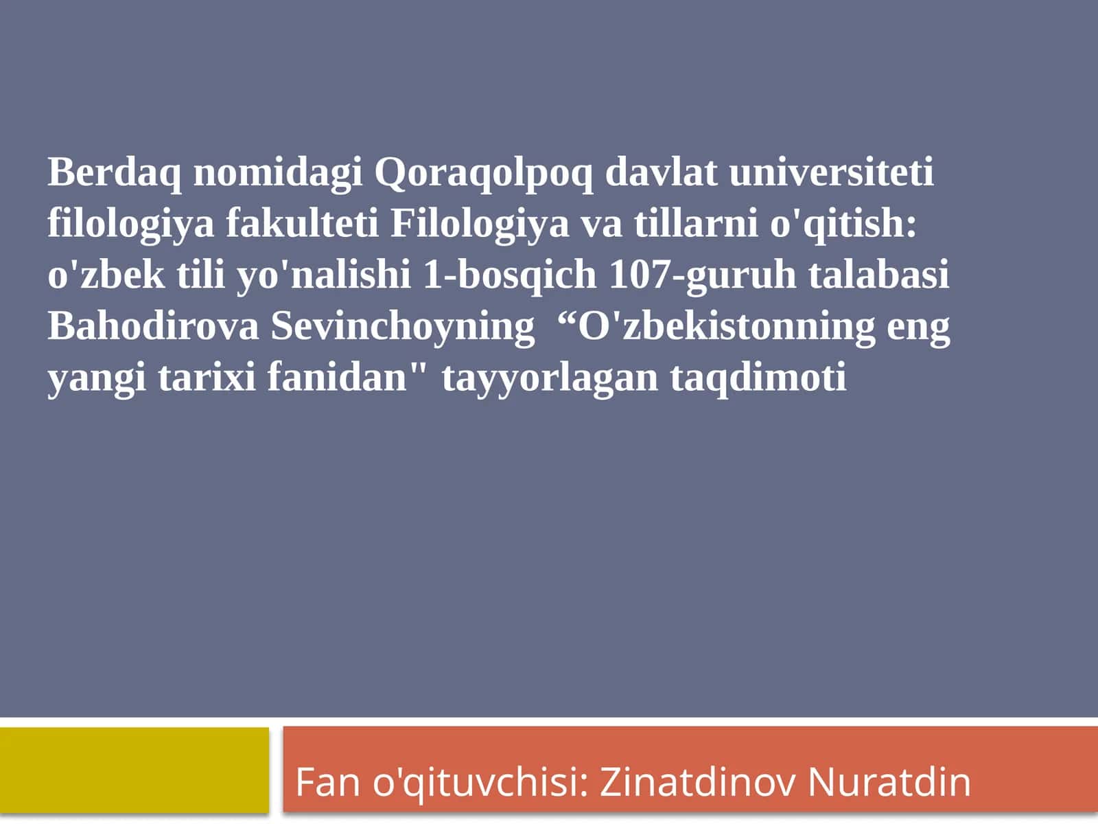 O'zbekistonning eng yangi tarix fanidan tayyorlagan taqdimoti 1
