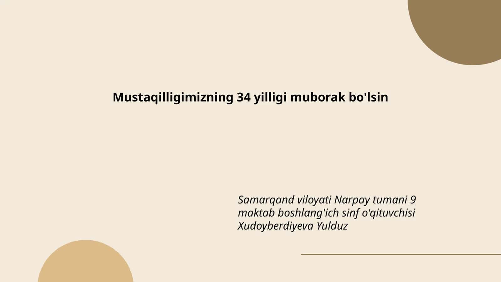 Mustaqilligimizning 34 yilligi muborak bo'lsin 1