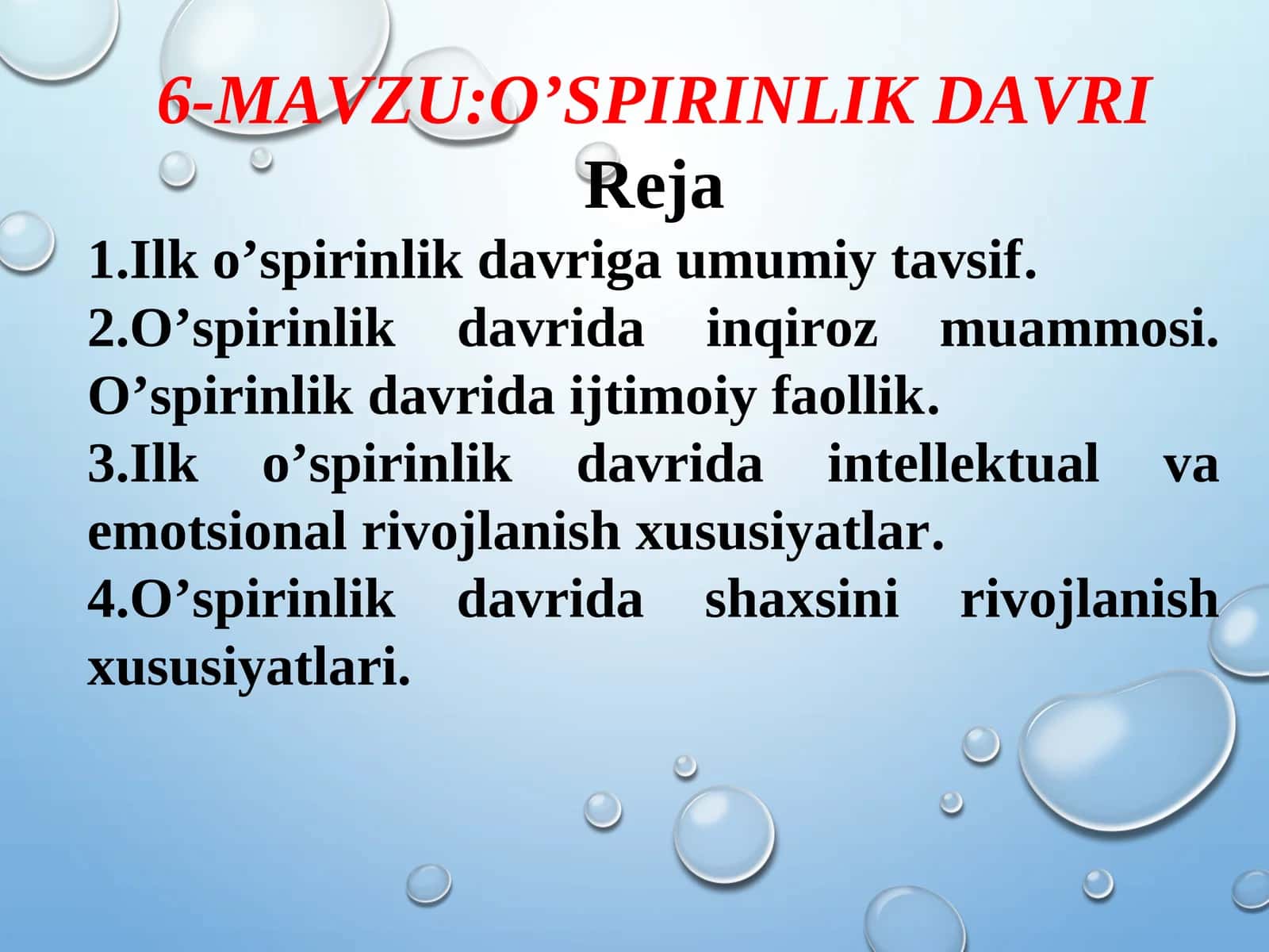 O’SPIRINLIK DAVRI 1