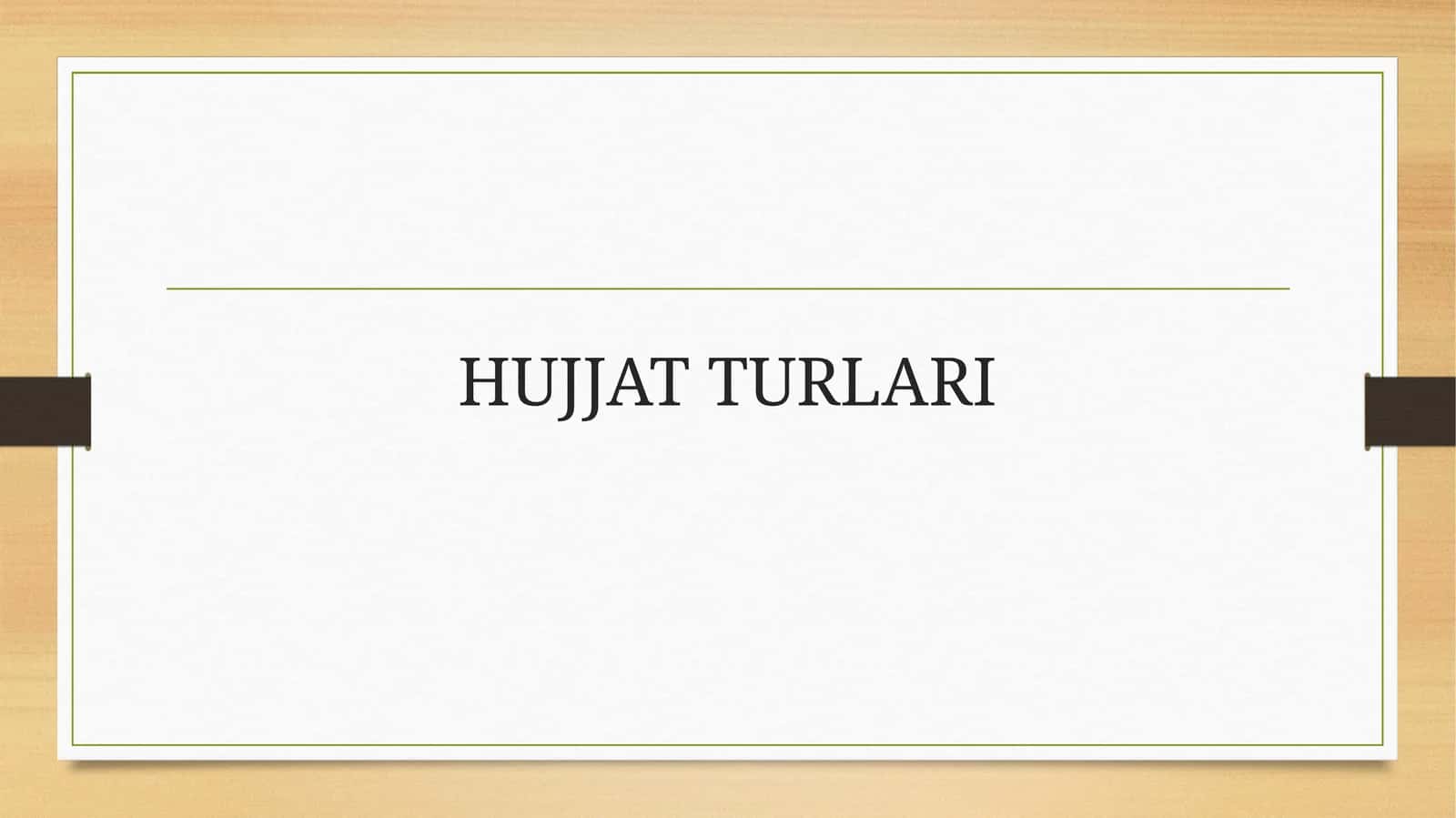 HUJJAT TURLARI 1