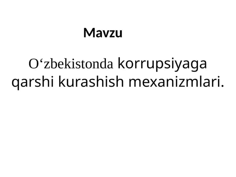 Oʻzbekistonda korrupsiyaga qarshi kurashish mexanizmlari 1