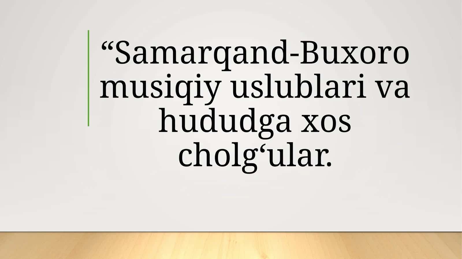 Buxoro-Samarqand musiqiy uslublari 1