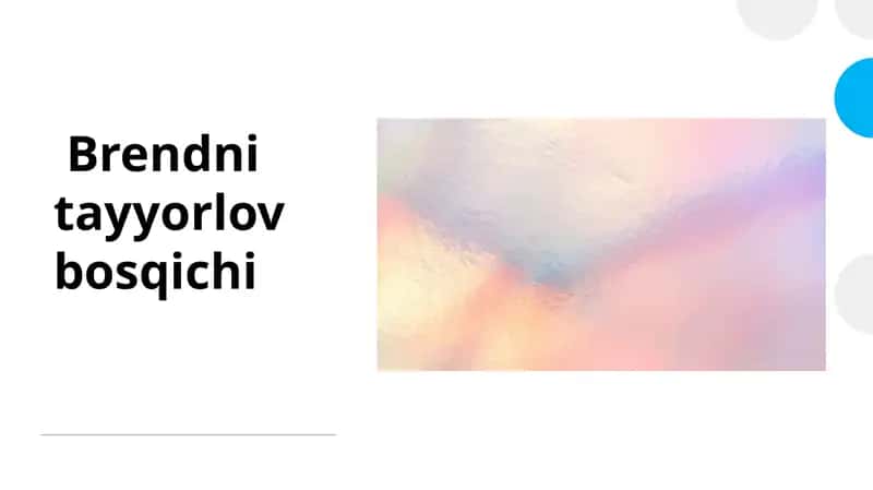Brendni tayyorlov bosqichi 1