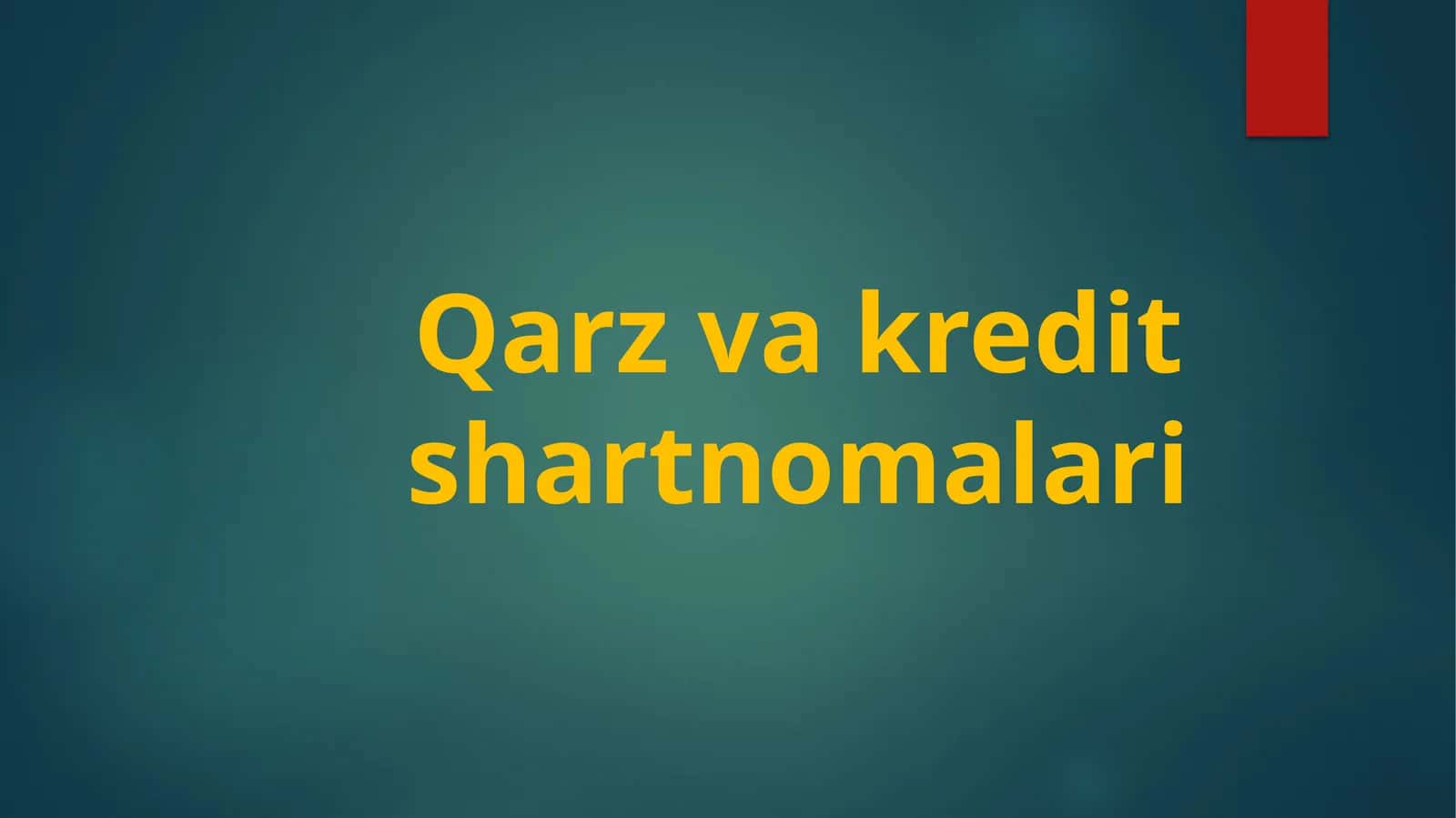 Qarz va kredit shartnomalari 1