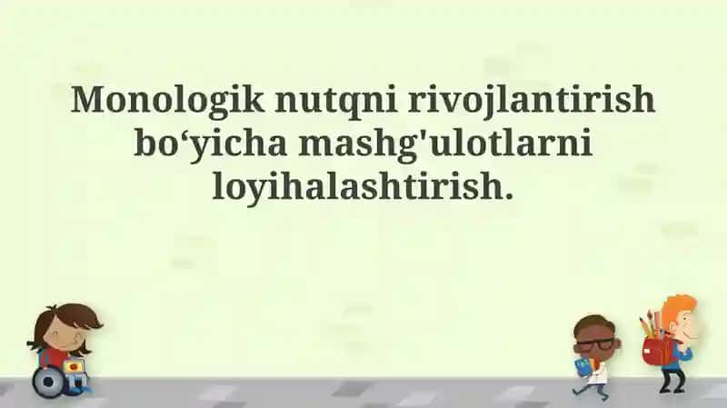 Monologik nutqni rivojlantirish boʻyicha mashg'ulotlar